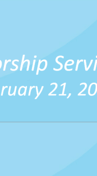 Worship Service February 21, 2016