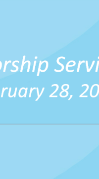 Worship Service February 28, 2016