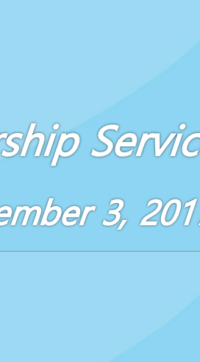 Worship Service September 3, 2017