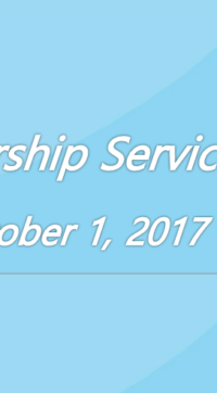 Worship Service October 1, 2017