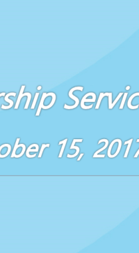 Worship Service October 15, 2017