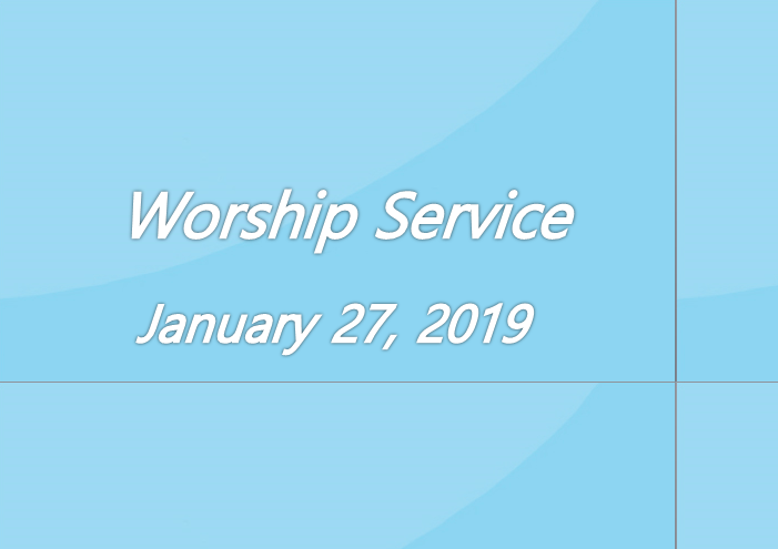 Worship Service January 27, 2019