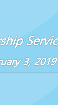 Worship Service February 3, 2019