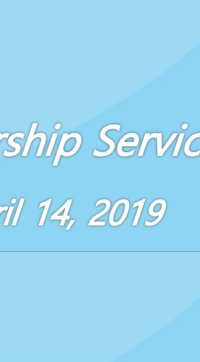 Worship Service April 14, 2019