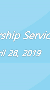 Worship Service April 28, 2019