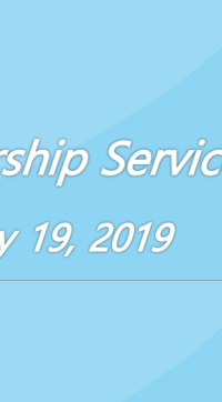 Worship Service May 19, 2019