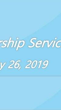 Worship Service May 26, 2019