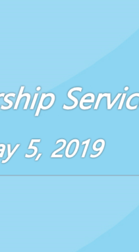 Worship Service May 5, 2019