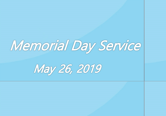 Memorial Day Service May 26, 2019