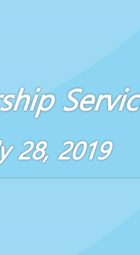 Worship Service July 28, 2019