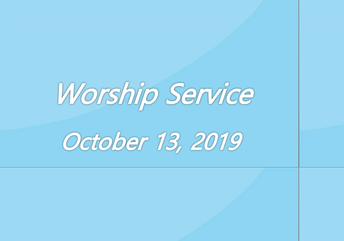 Worship Service October 13, 2019