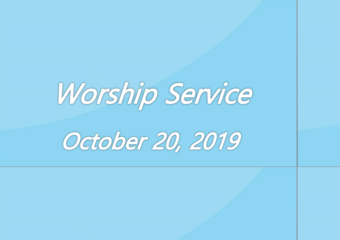 Worship Service October 20, 2019