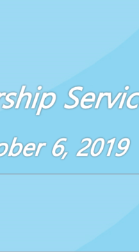 Worship Service October 6, 2019