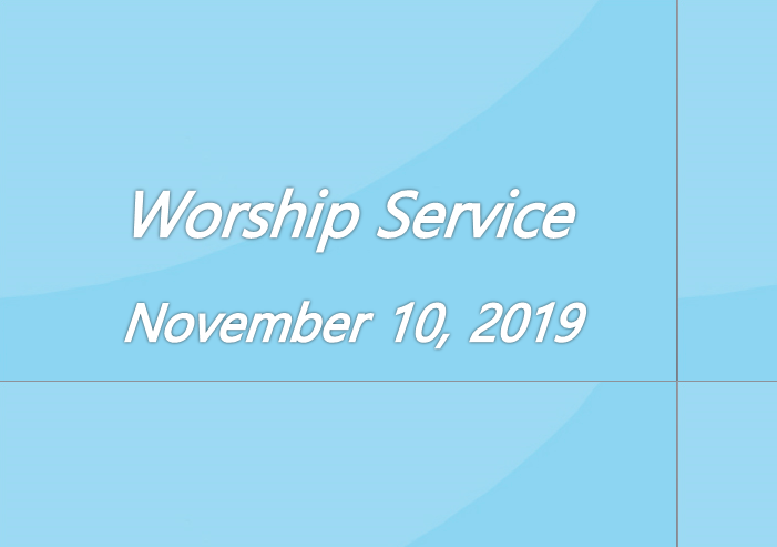 Worship Service November 10, 2019