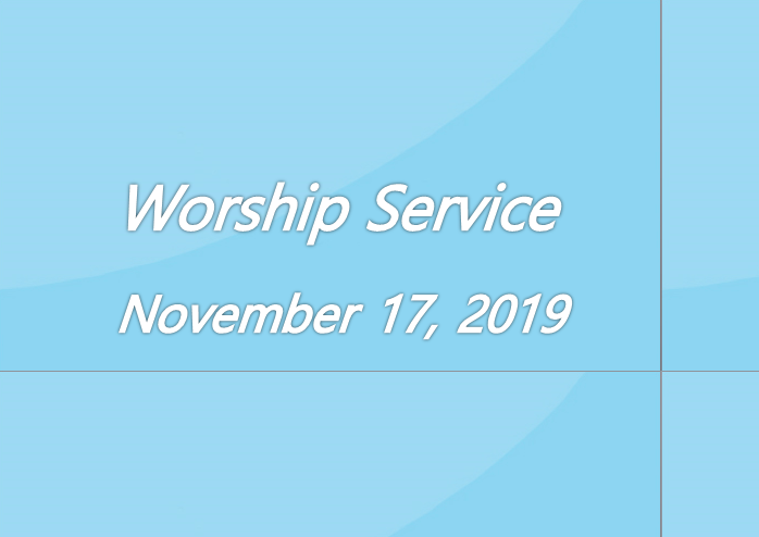 Worship Service November 17, 2019