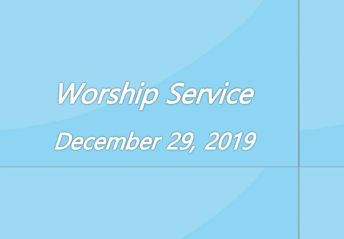 Worship Service December 29, 2019