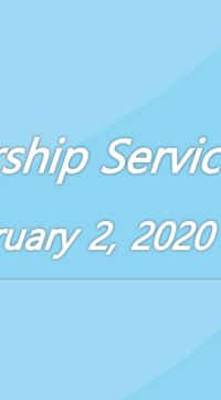 Worship Service February 2, 2020