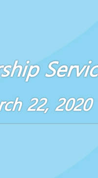 Worship Service March 22, 2020