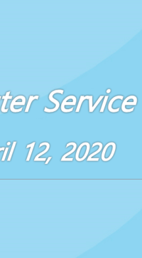 Worship Service April 12, 2020