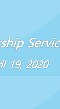 Worship Service April 19, 2020