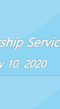 Worship Service May 10, 2020