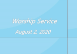 Worship Service August 2, 2020